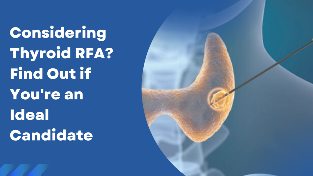 A promotional graphic for thyroid RFA treatment featuring a medical illustration of a nodule being treated with an electrode.